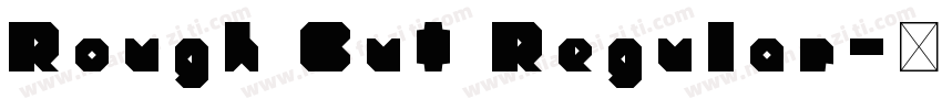 Rough Cut Regular字体转换